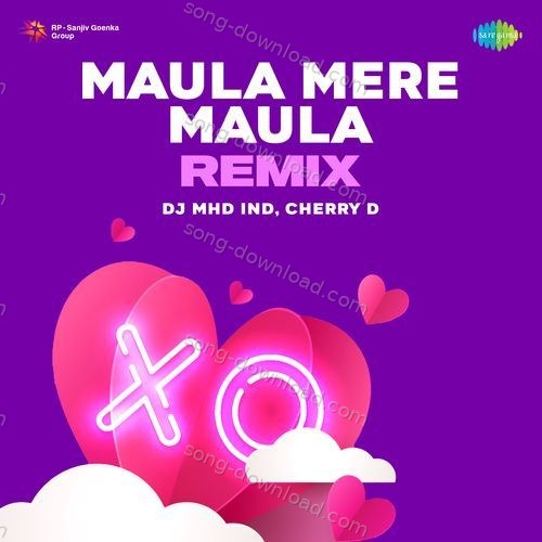 Maula Mere Maula Remix Kunal Ganjawala MP3 Download
